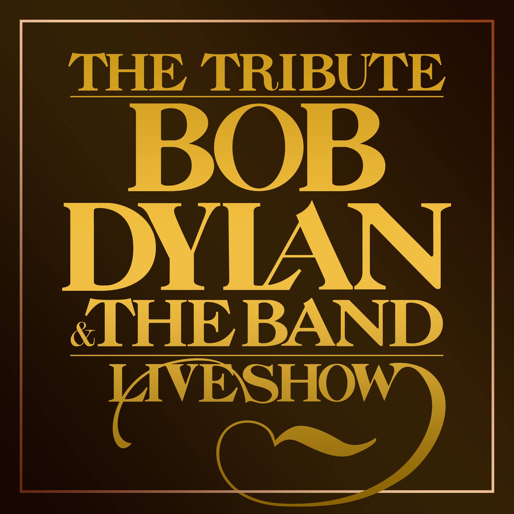 The Tribute - Bob Dylan & The Band Live Show