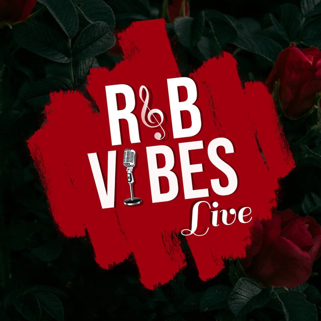 R&B Vibes Live - This Friday April 22nd R&B Vibes Live 