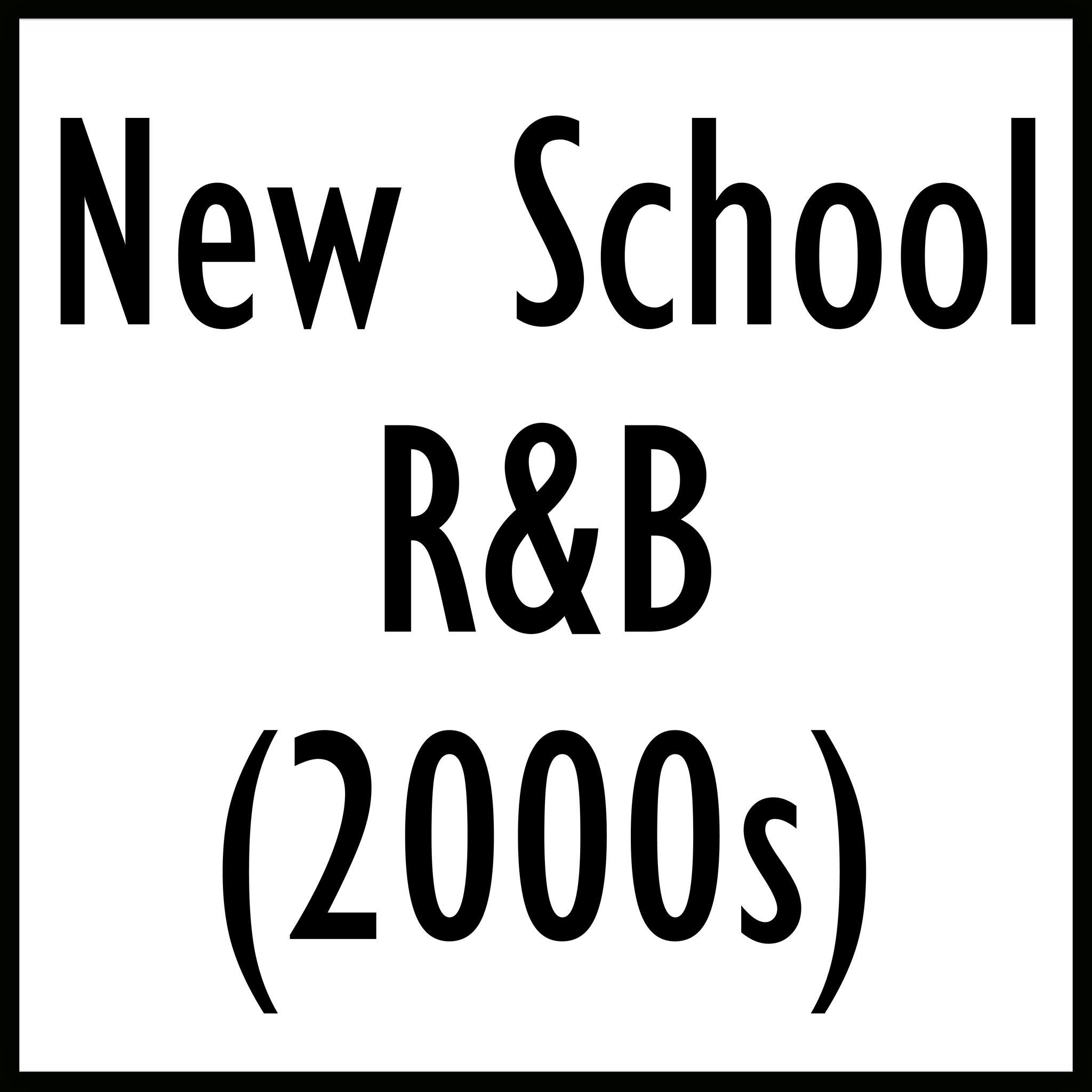 New School R&B - 2000s