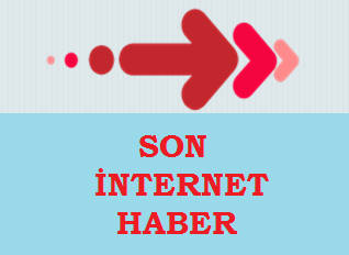 Son İnternet Haber