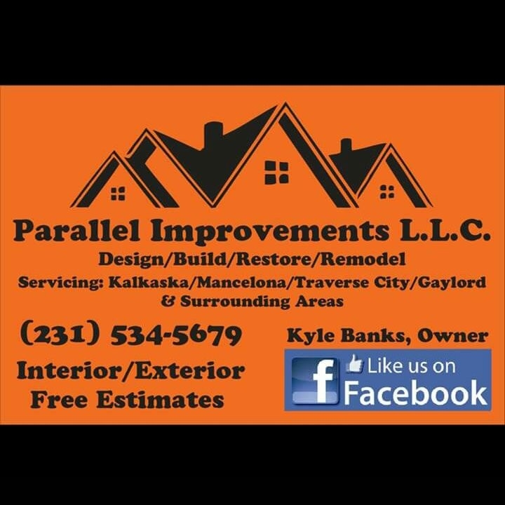 Parallel Improvements Owner:Kyle Banks | Kalkaska MI