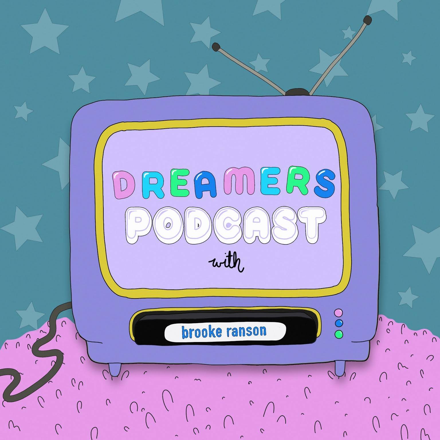 The Dreamers Podcast with Brooke Ranson