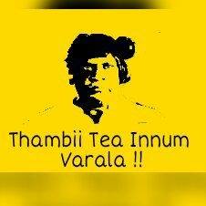 Thambii Tea Innum Varala