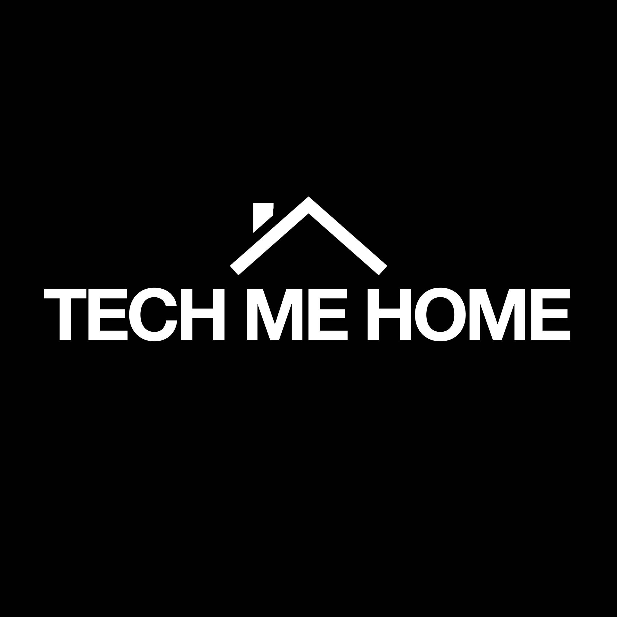 TECH ME HOME