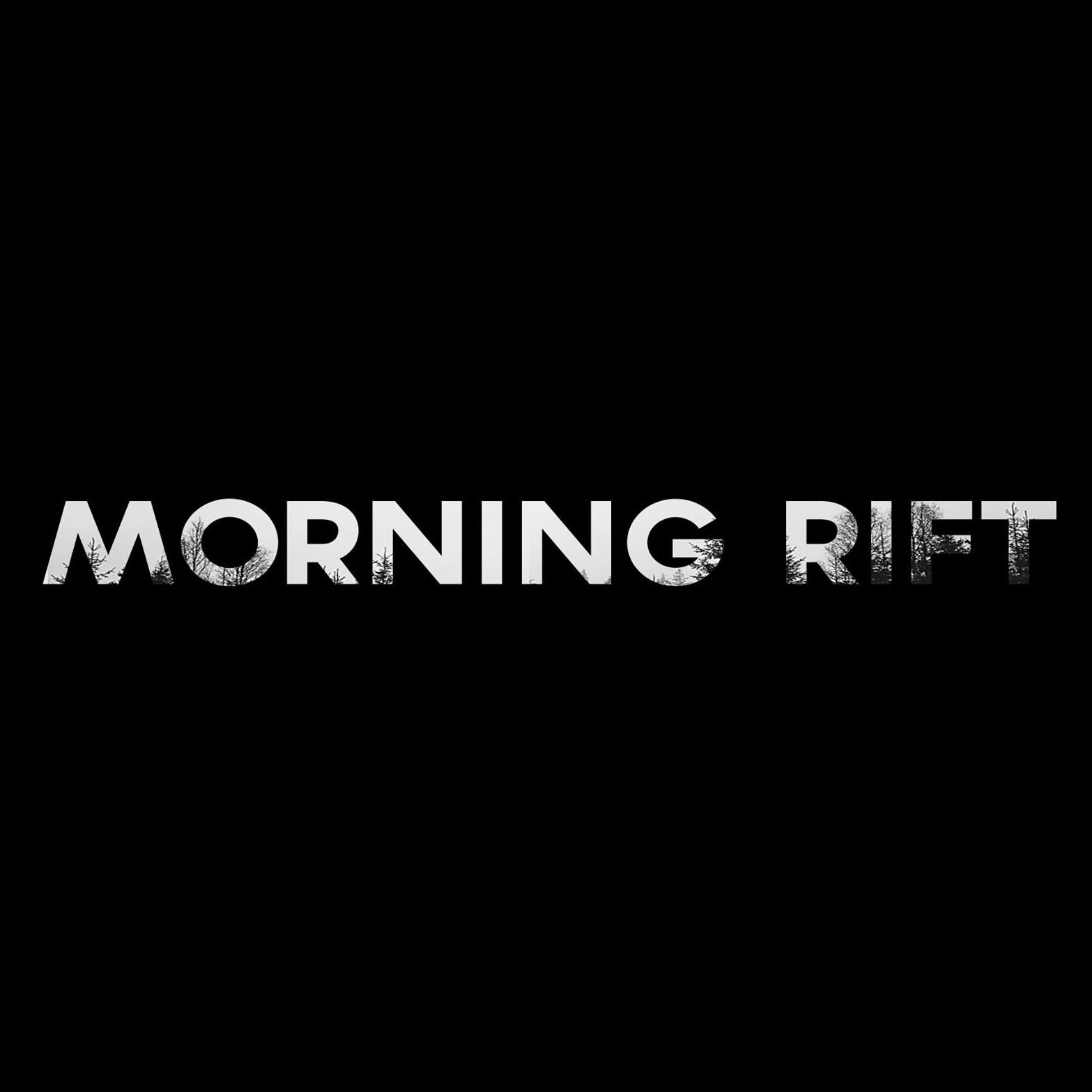 Morning Rift