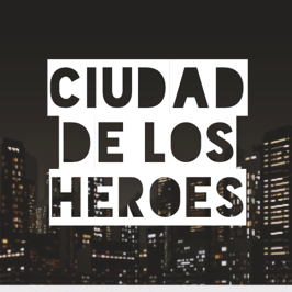 Ciudad de los Heroes