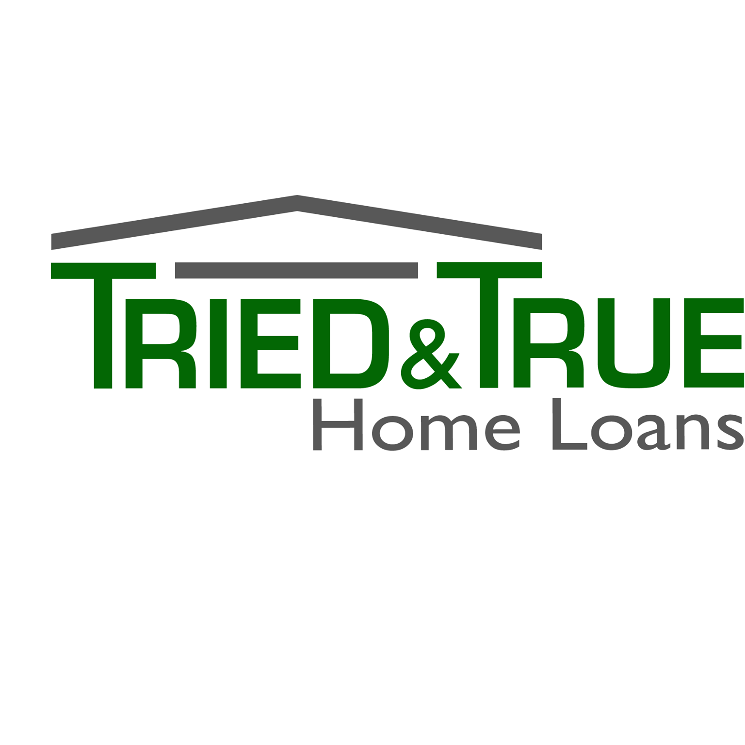 Tried & True Home Loans | Carlsbad CA