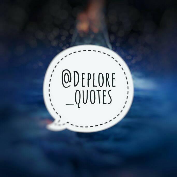 Deplore Quotes