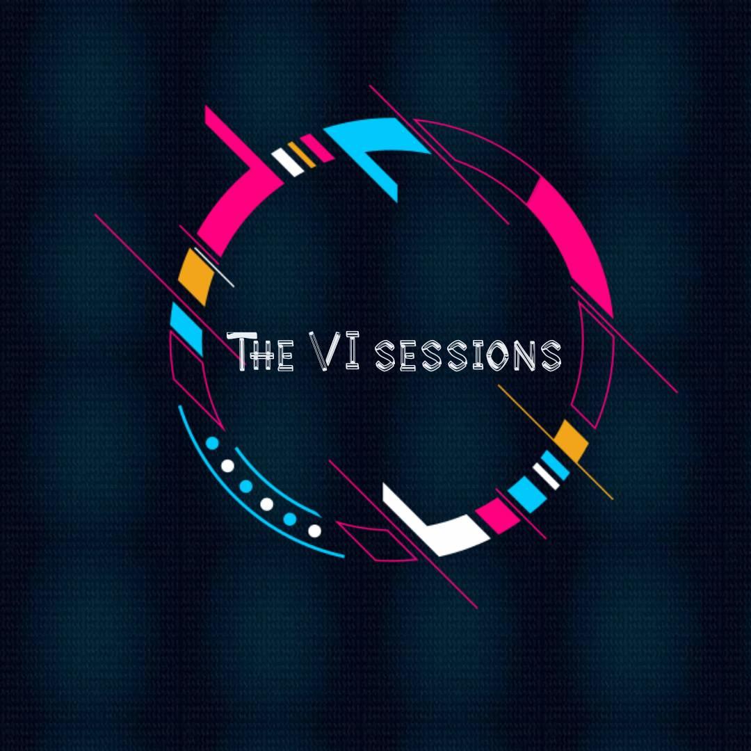The VI sessions