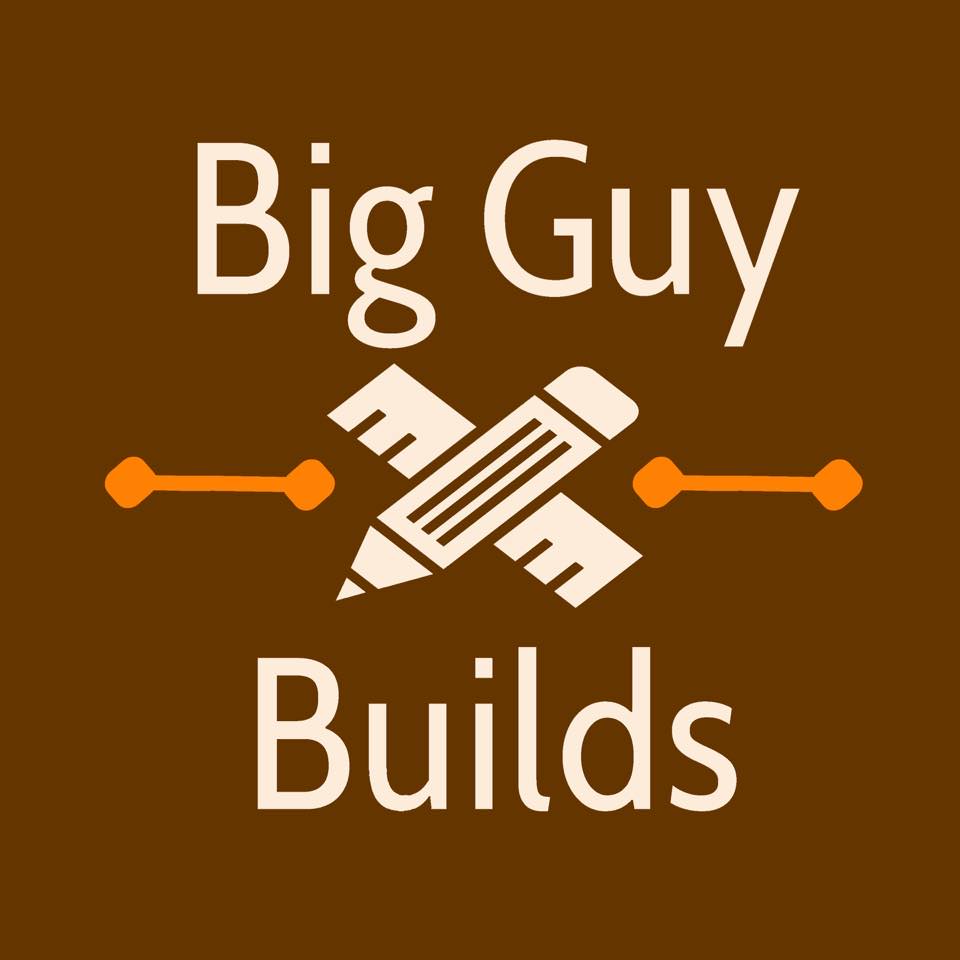 Big Guy Builds