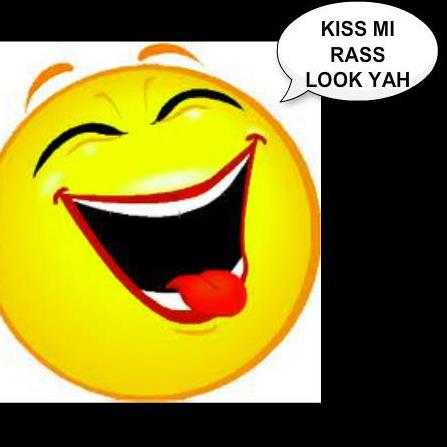 Kiss Mi Rass Look Yah