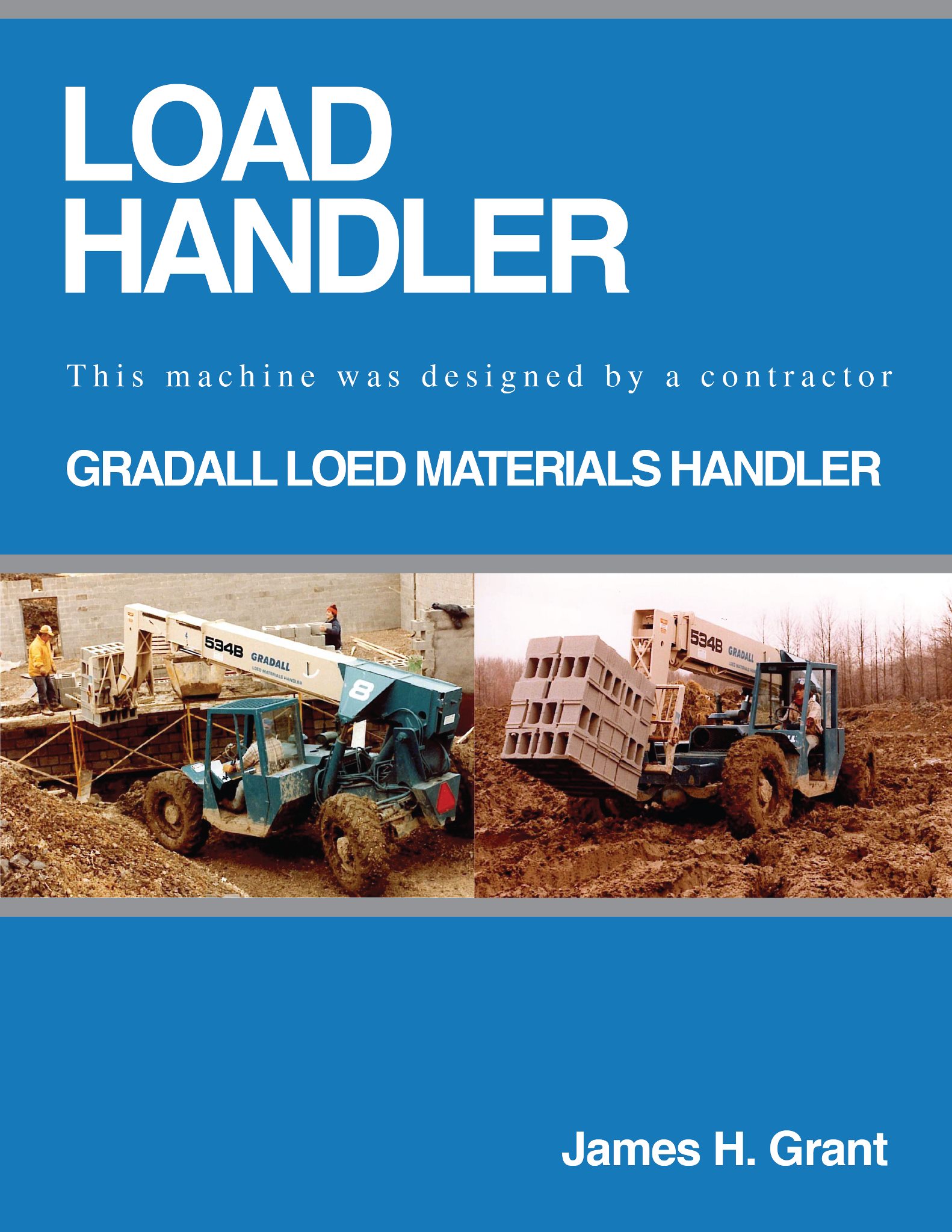 Load Handler - Gradall Loed Materials Handler