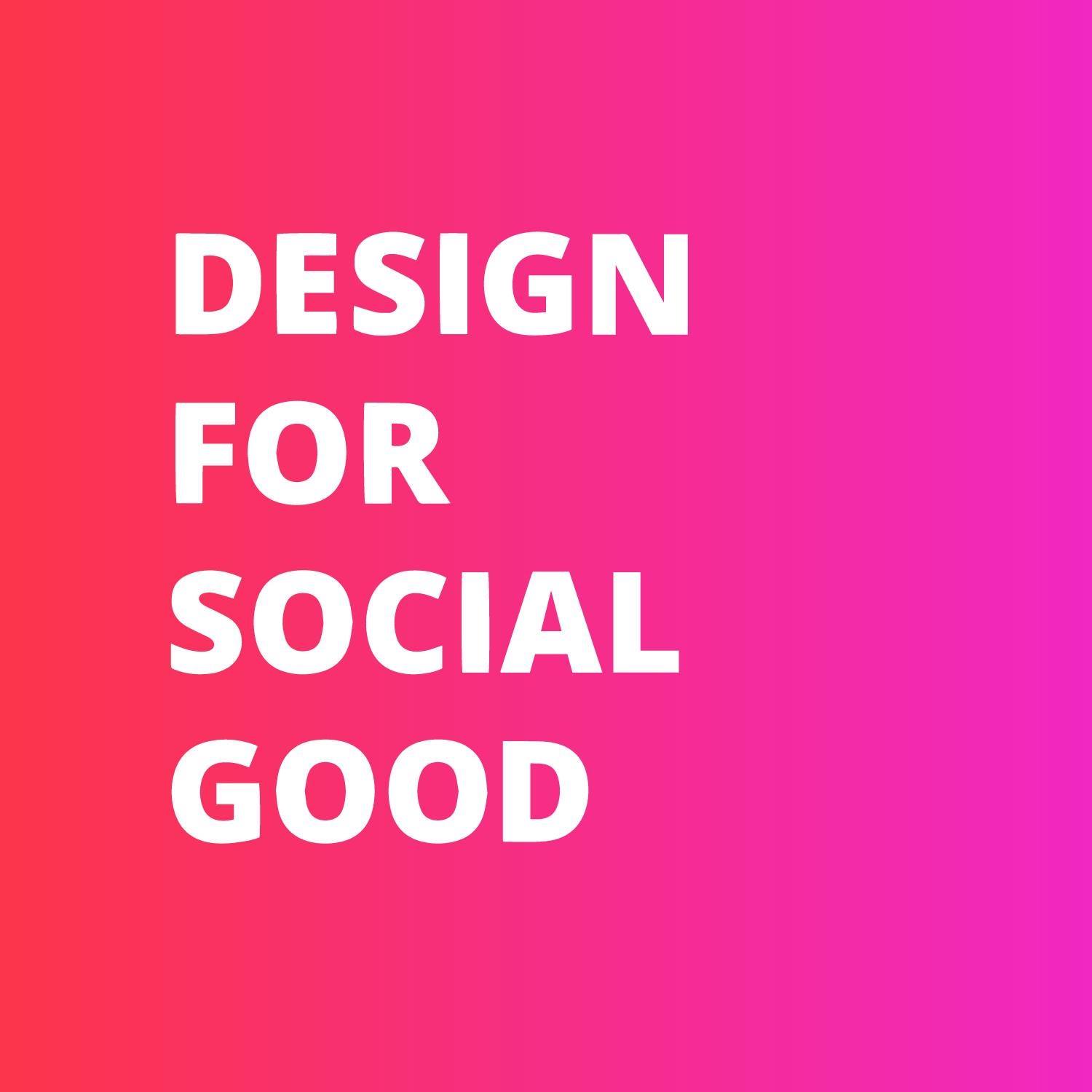 Design for Social Good added a... - Design for Social Good