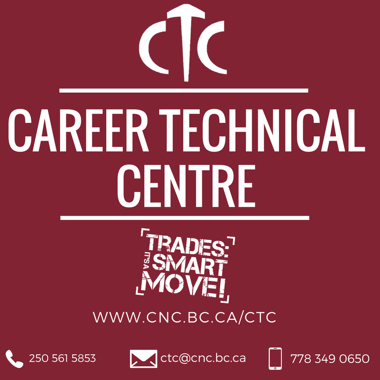 Career Technical Centre - Prince George - Apply Today! Get a head start ...