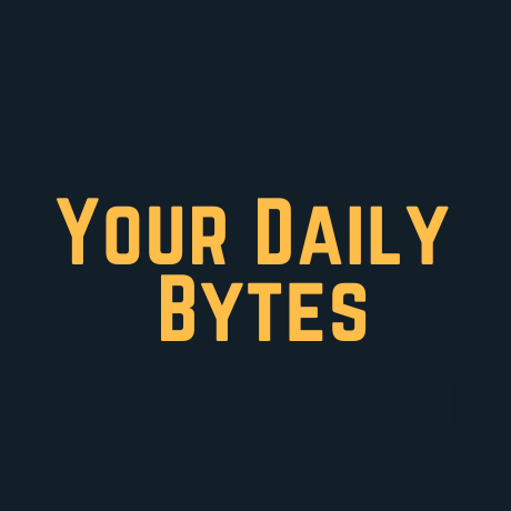 Your Daily Bytes