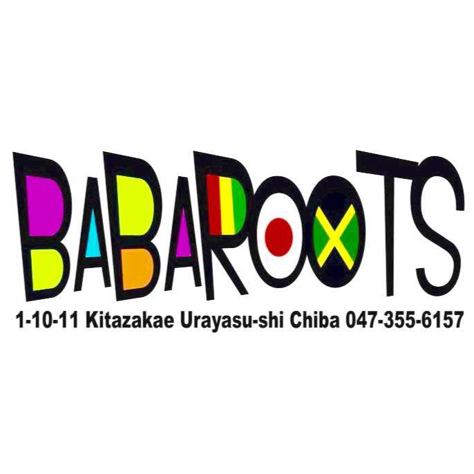 Babaroots | Urayasu Chiba