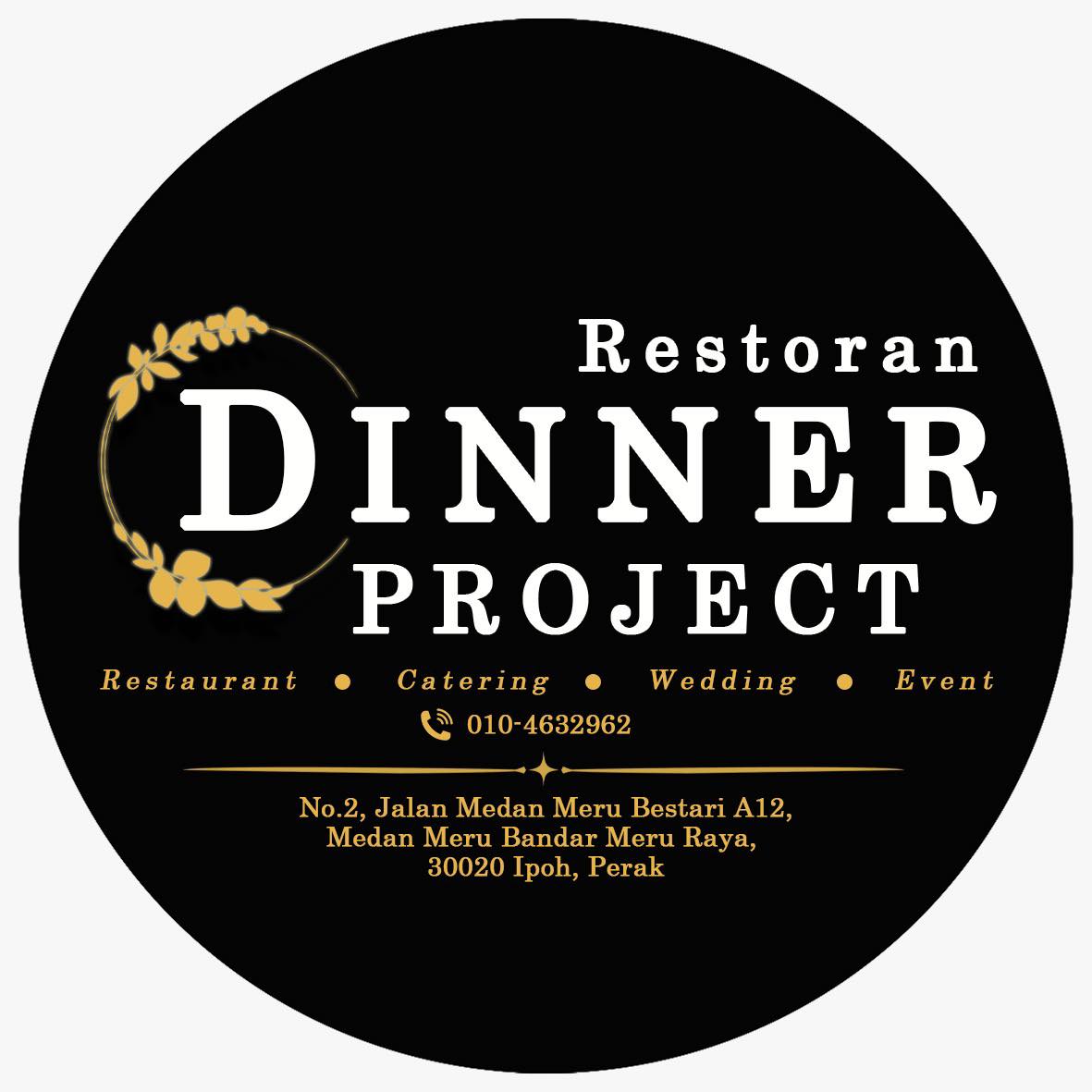 Dinner Project | Ipoh