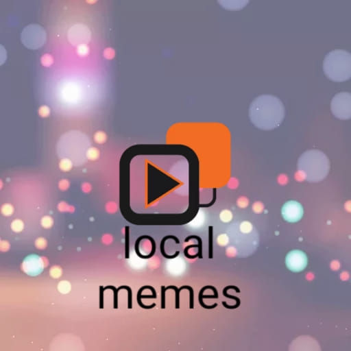LOCAL MEMES