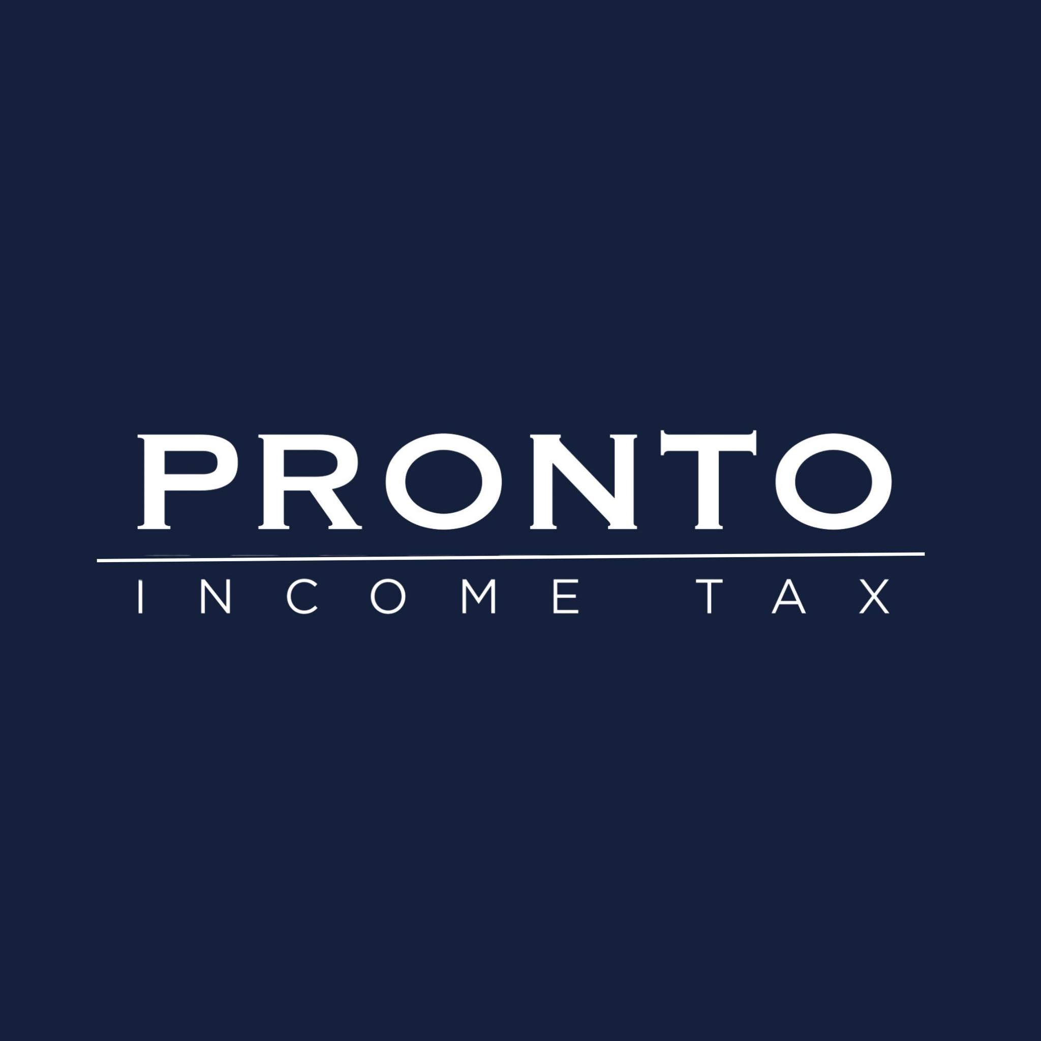 Pronto Income Tax - You have all day Sunday to procrastinate. Come in ...