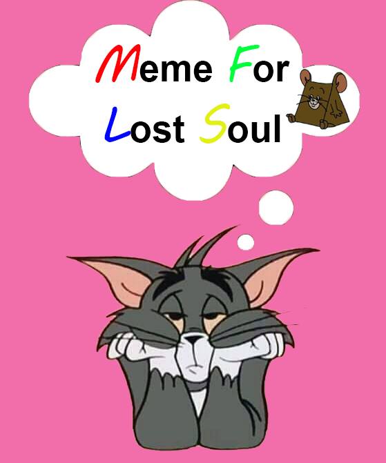 Meme for lost soul