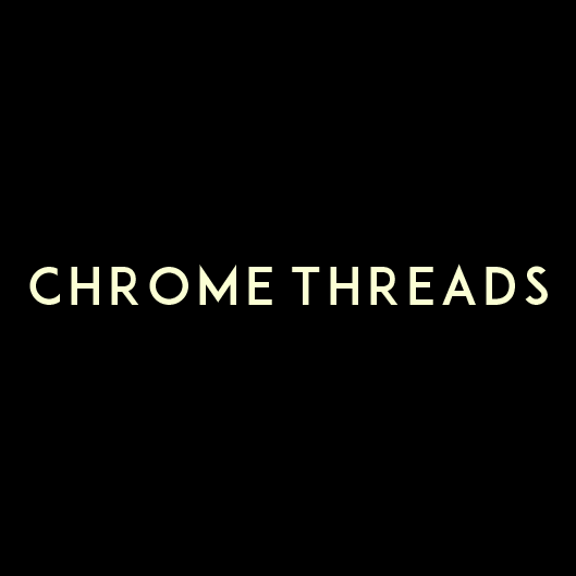 Chrome Threads | Delhi