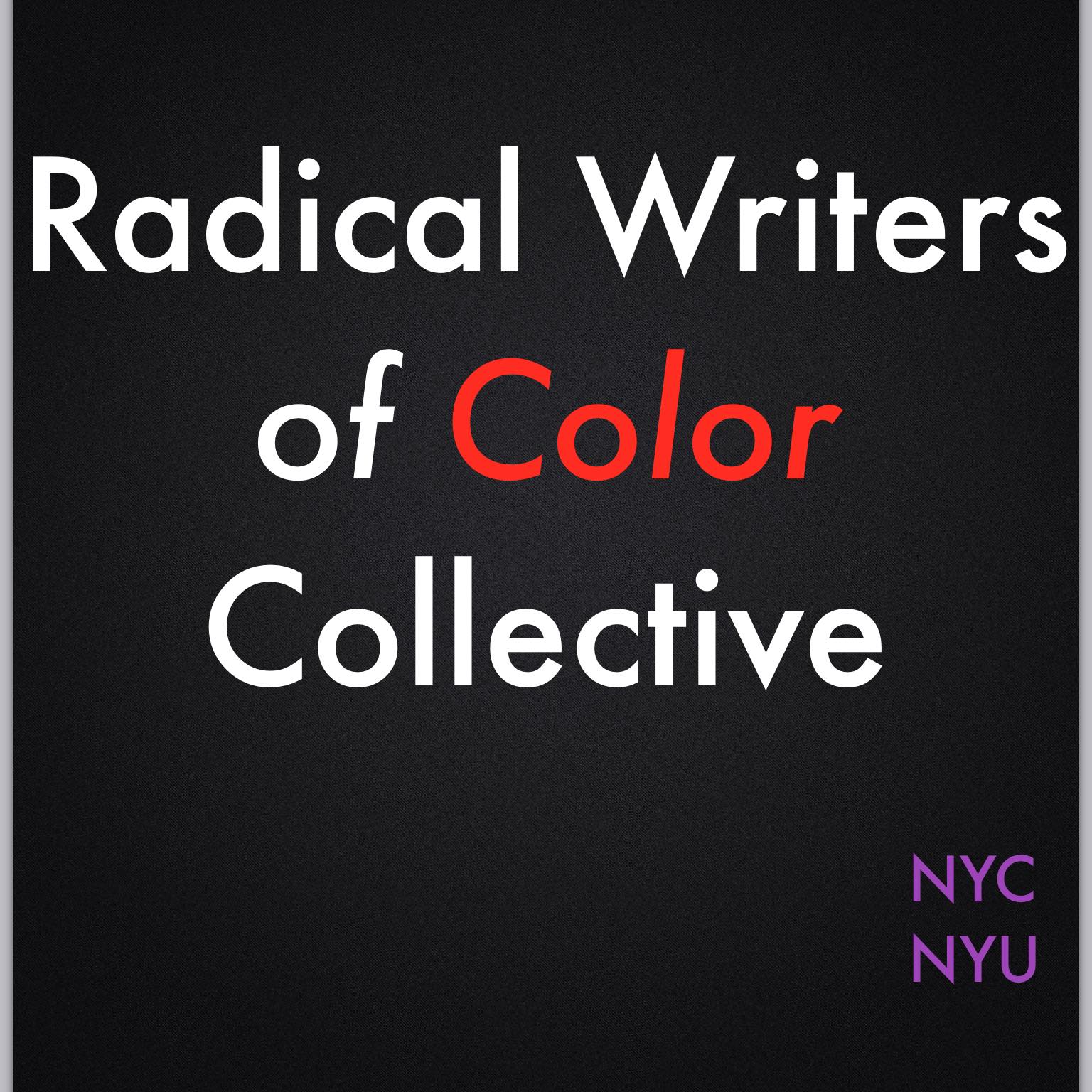 The Radical Writers of Color Collective - NYC