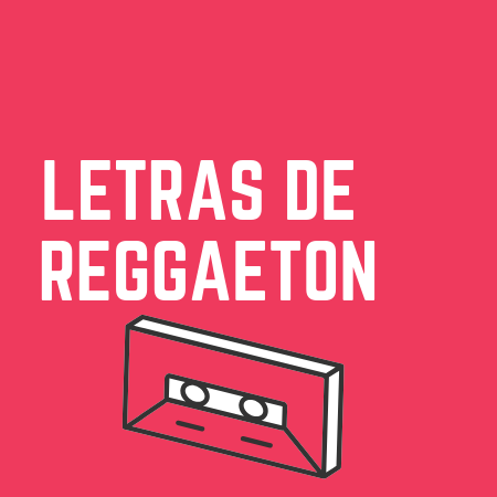 Letras De Reggaeton