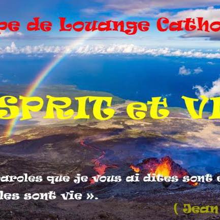 Groupe de Louange Catholique " Esprit et Vie