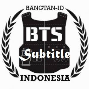 BTS Subtitle Indonesia