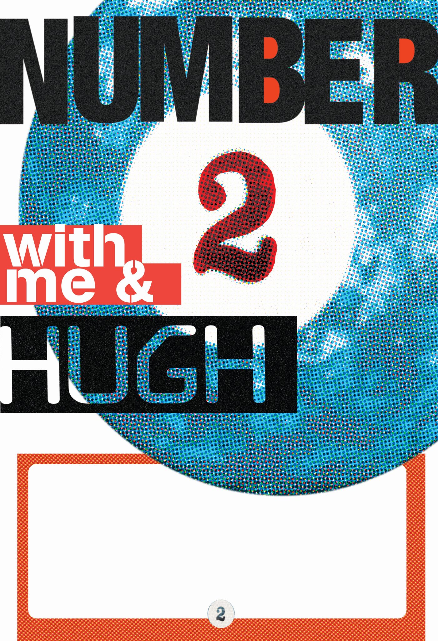 Number Two w/ Me & Hugh