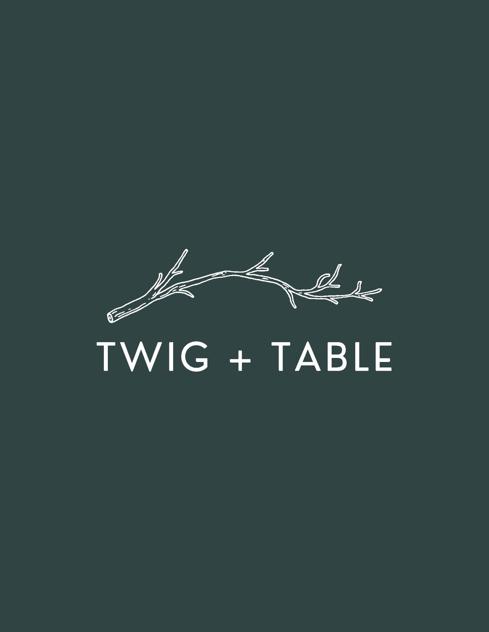 Twig + Table