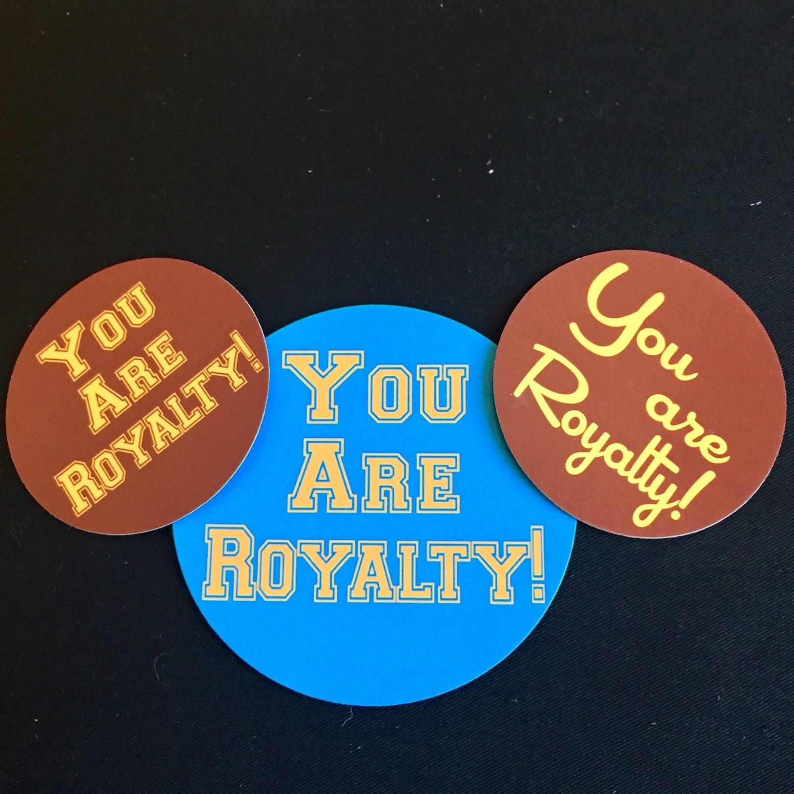 You are Royalty-Stickers, Magnets, and more