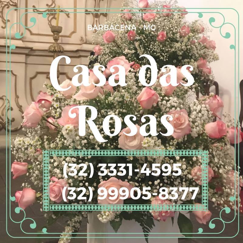Floricultura Casa das Rosas | Barbacena MG
