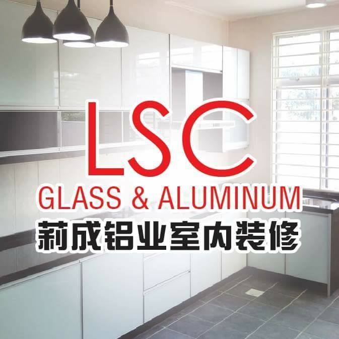 LSC Glass & Aluminum 莉成铝业室内装修 | Johor Bahru