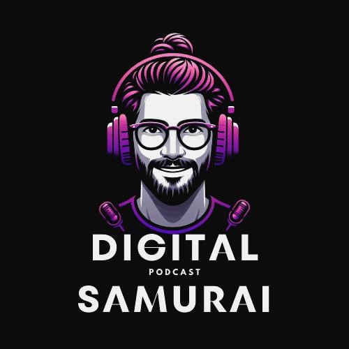 Digital Samurai - Дигитален Самурай - Podcast
