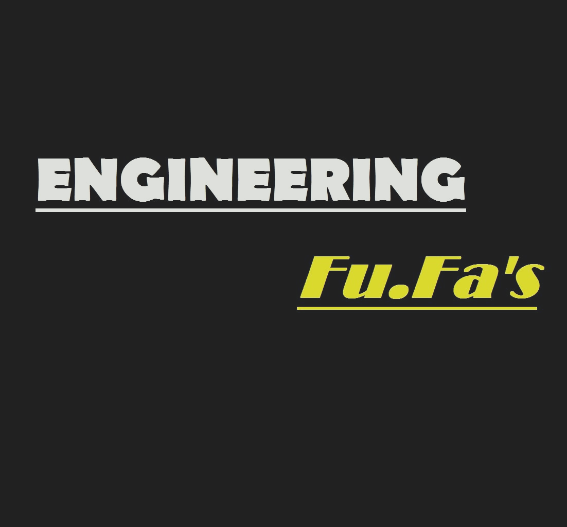 Engineering Fu.Fa’s