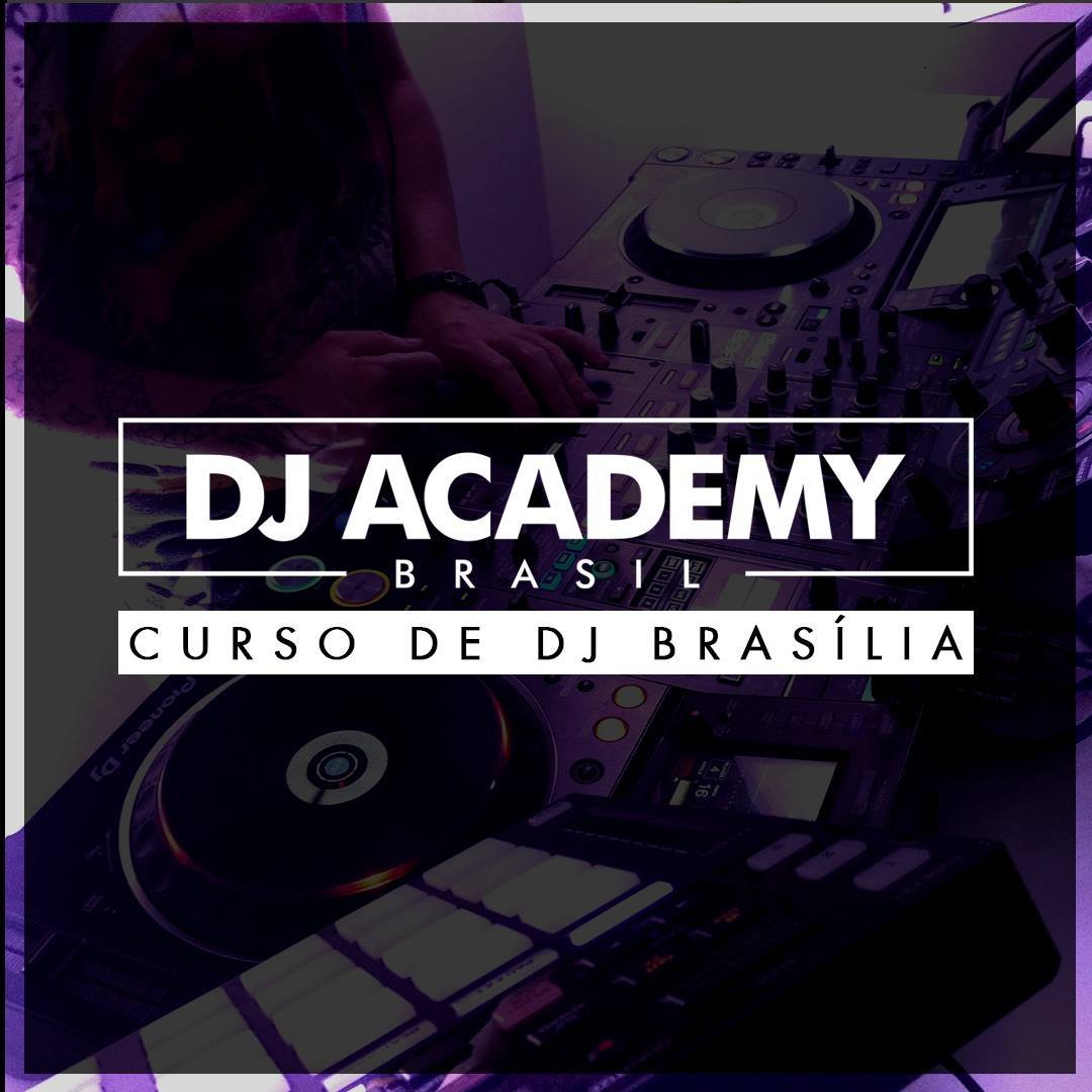 DJ Academy Brasil - Curso De DJ Brasília | Taguatinga DF