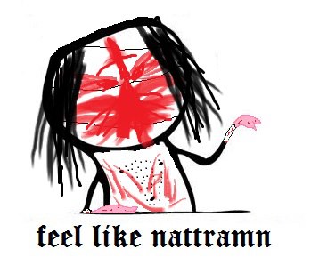 Feel like nattramn