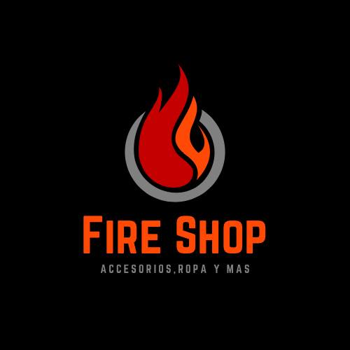 FIRE SHOP