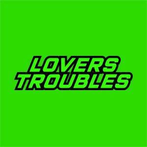 Lovers Troubles