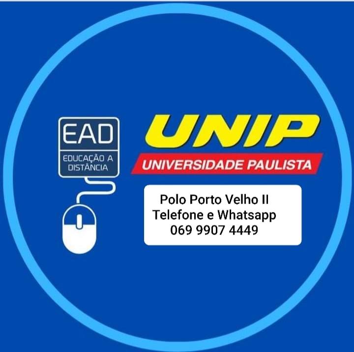 UNIP Universidade Paulista EAD - Polo Porto Velho II - 🔸 ️PROCESSO ...