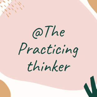 The Practicing Thinker