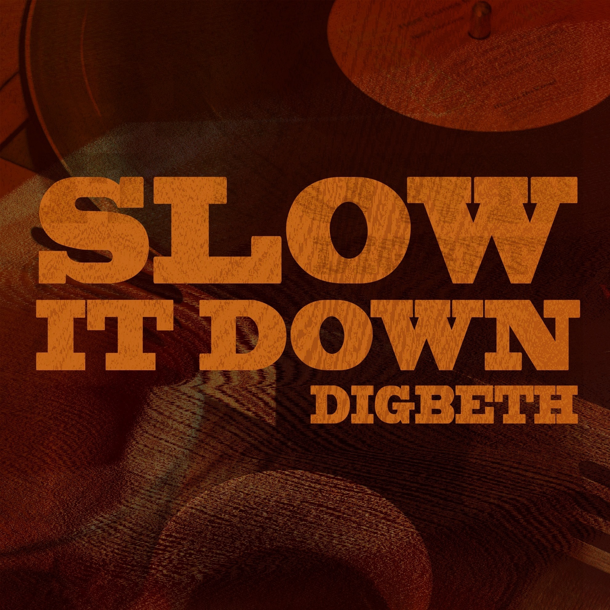 Slow it Down