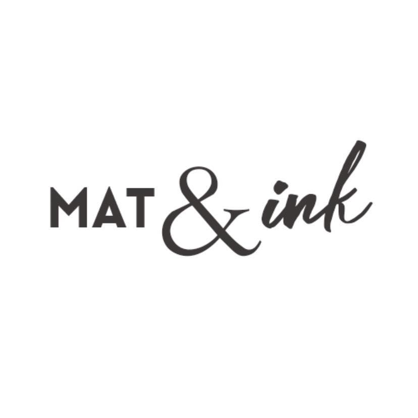 Mat & Ink