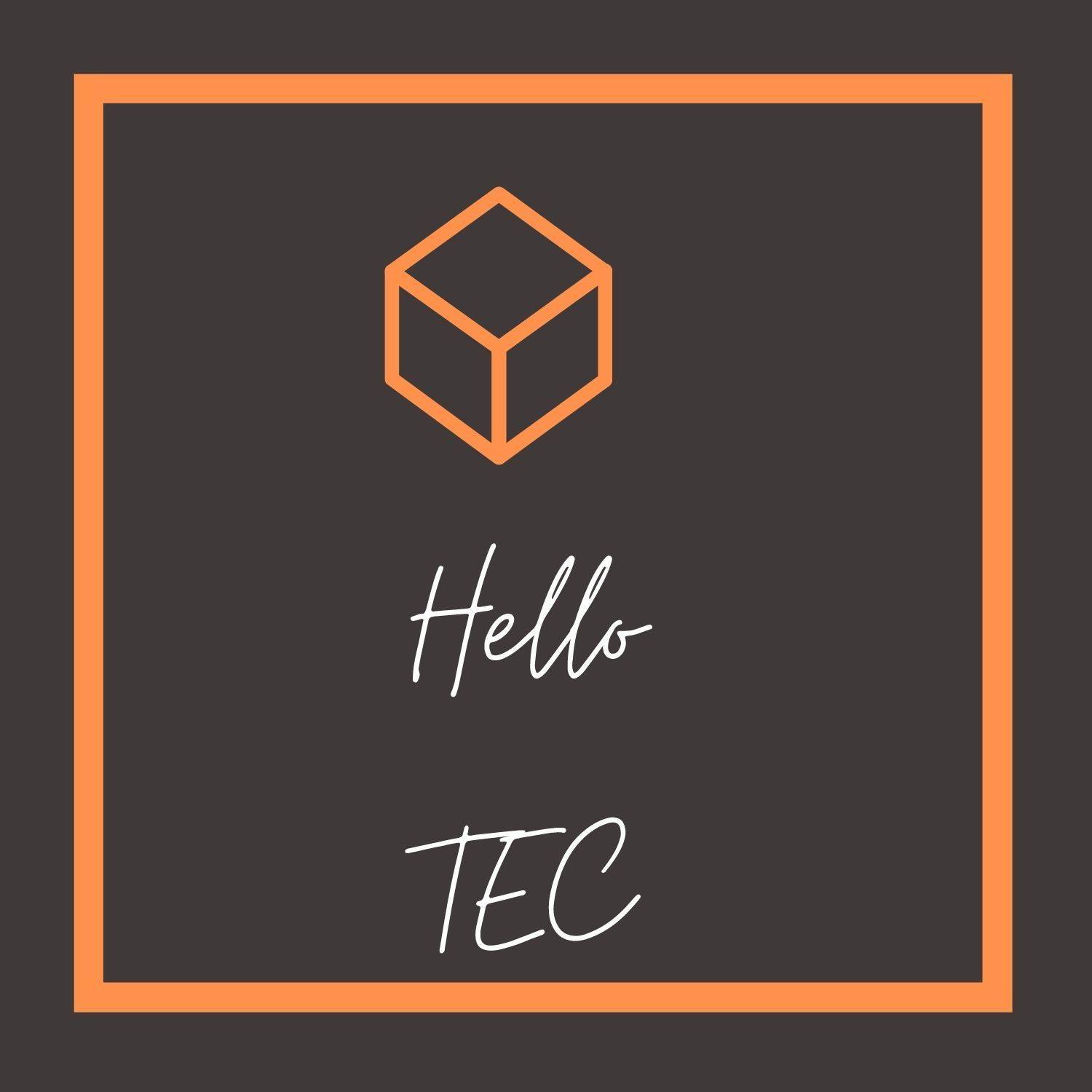Hello TEC