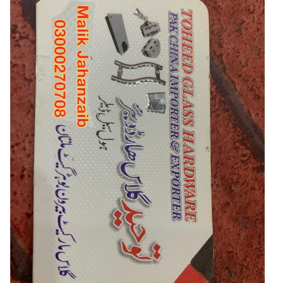 Toheed Glass... - Toheed Glass Hardware and paper Multan