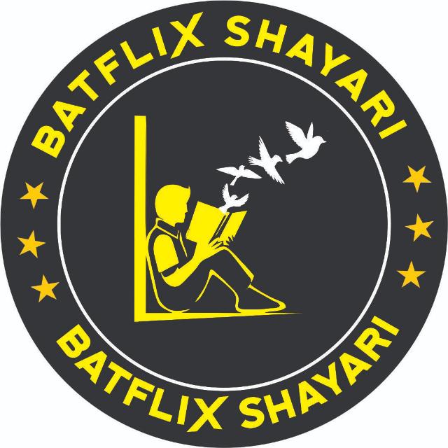 Batflix Shayari