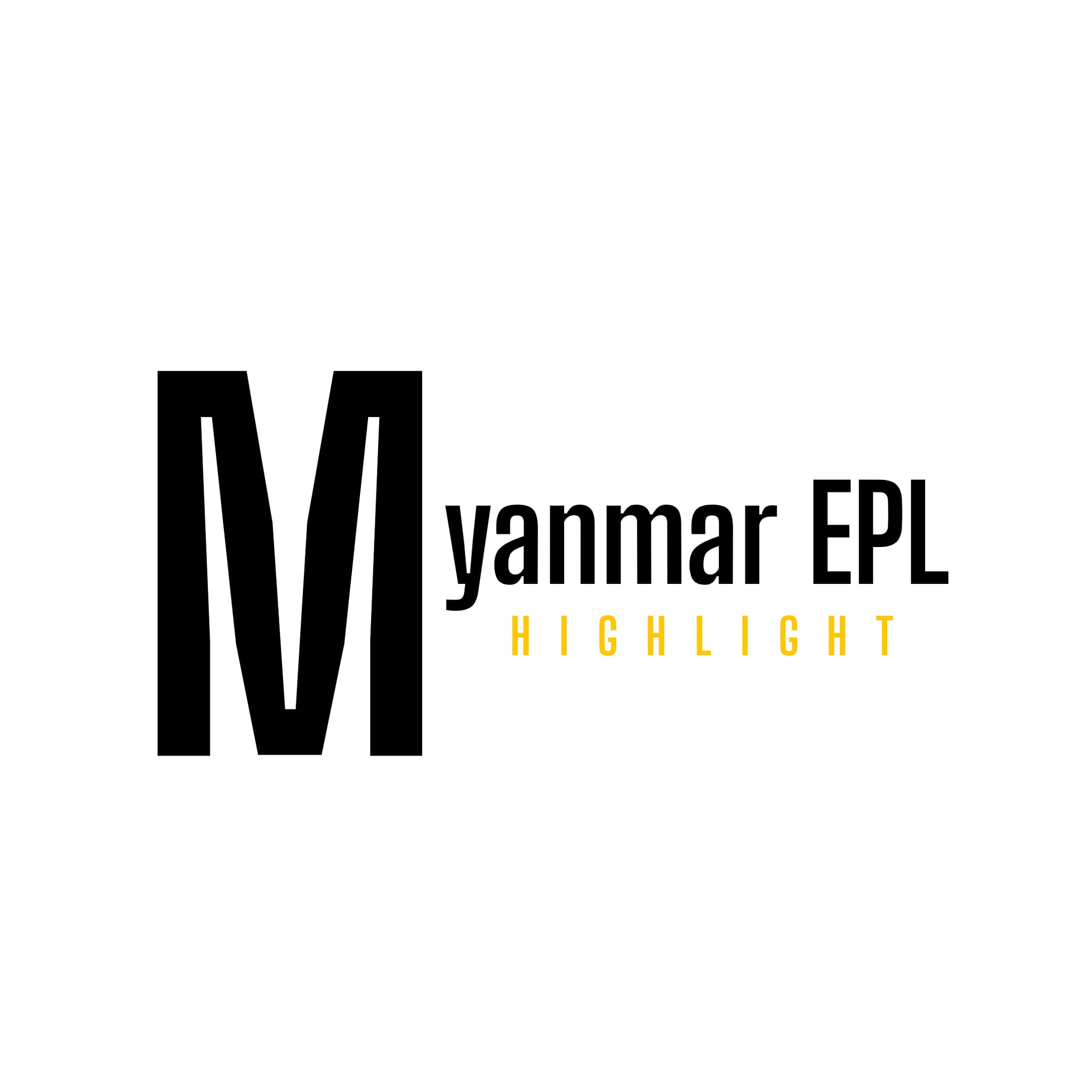 myanmar-epl-highlight