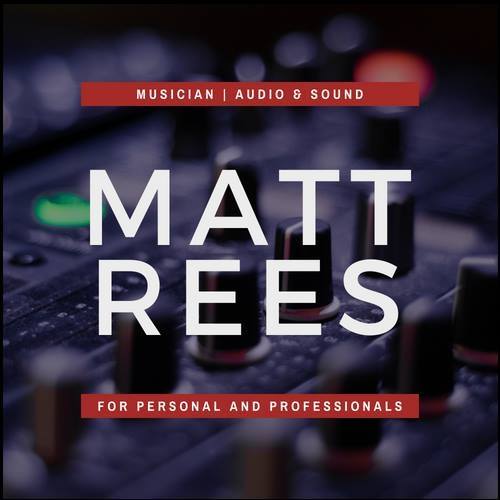 Matt Rees Sound | Llanelli
