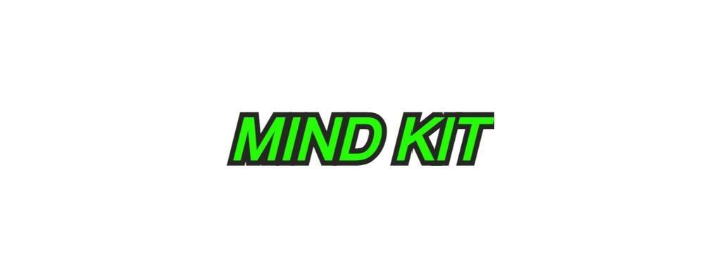 MIND KIT